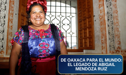 De Oaxaca para el Mundo: El Legado de Abigail Mendoza Ruiz y la Maestría de la Autenticidad
