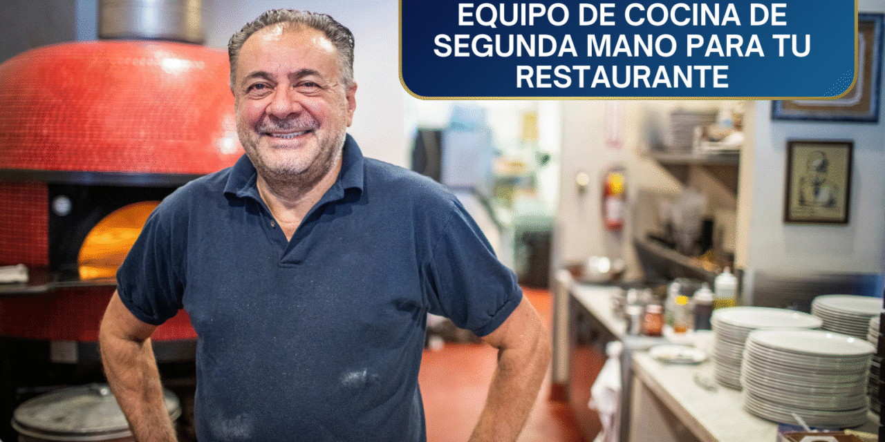 El Secreto de la Inversión Inteligente: Ventajas Estratégicas de Comprar Equipo de Cocina de Segunda Mano