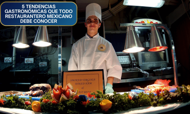 5 Tendencias Gastronómicas Clave que Todo Restaurantero Mexicano Debe Implementar en 2025