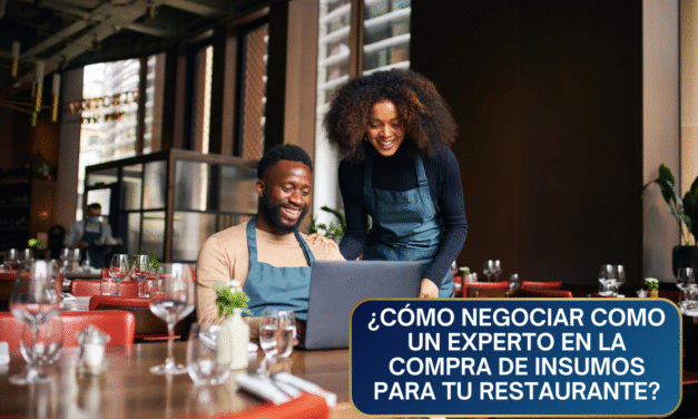¿Cómo Negociar Como un Experto en la Compra de Insumos para tu Restaurante?: Estrategias que Reducen Costos y Mejoran la Calidad