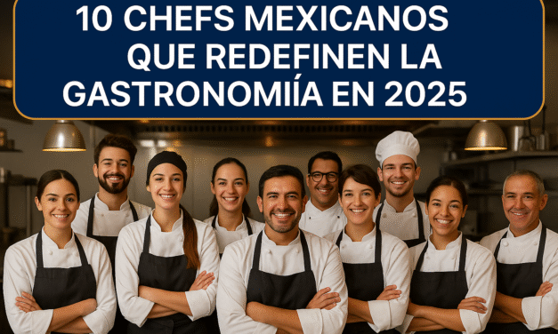 10 Chefs mexicanos que redefinen la gastronomía en 2025